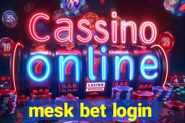 mesk bet login