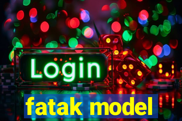 fatak model