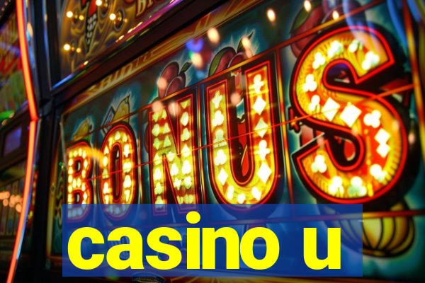 casino u