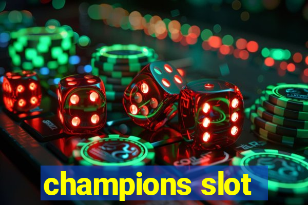 champions slot