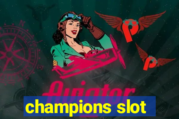 champions slot