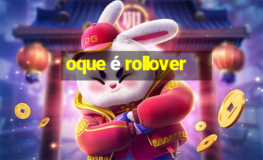 oque é rollover