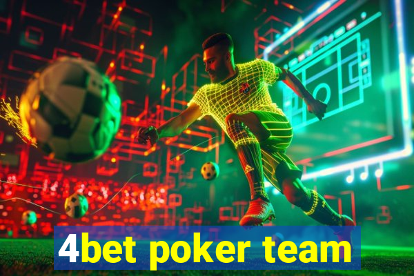 4bet poker team