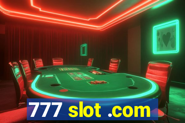 777 slot .com