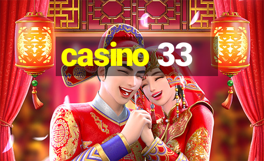 casino 33