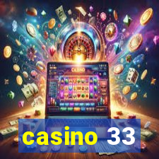 casino 33