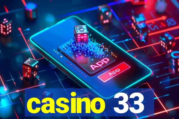 casino 33