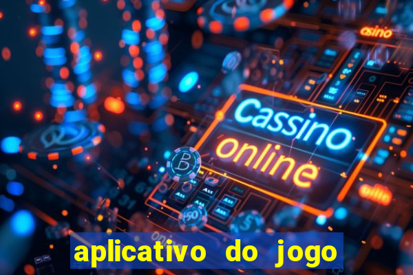 aplicativo do jogo do tig