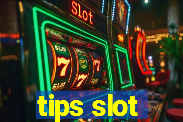 tips slot