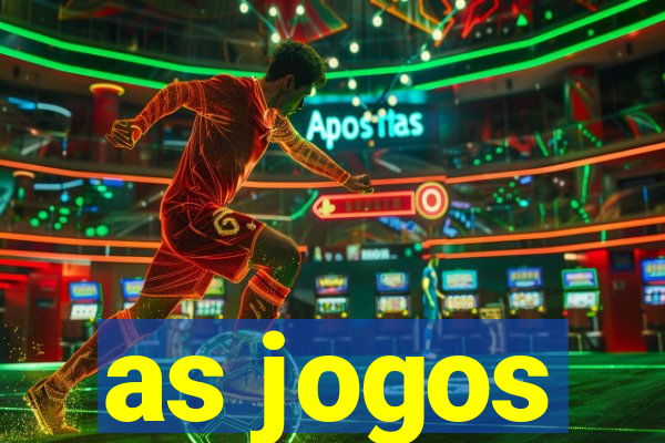 as jogos