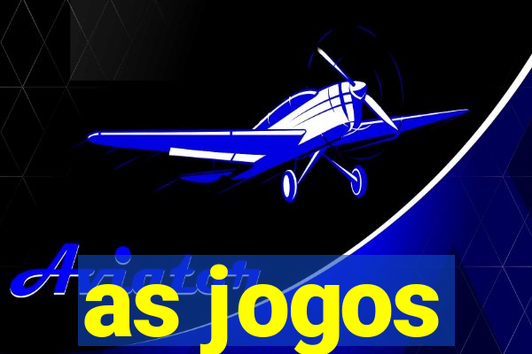 as jogos