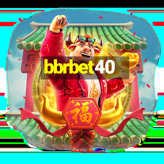 bbrbet40