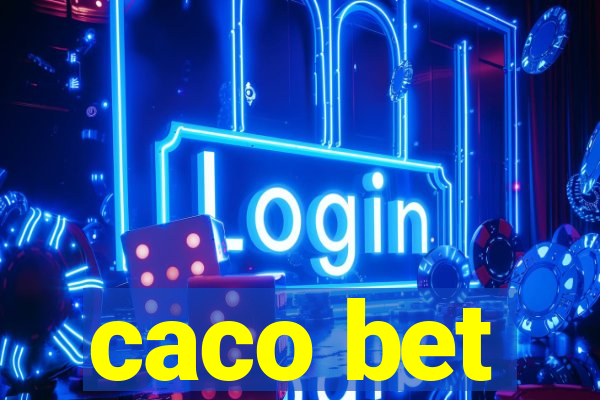 caco bet