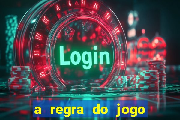 a regra do jogo globo play