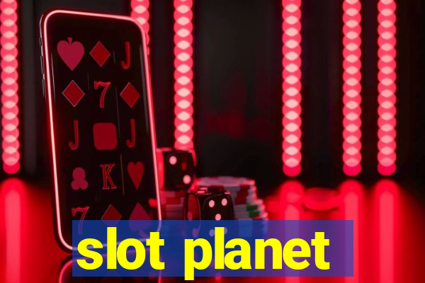 slot planet