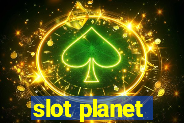 slot planet