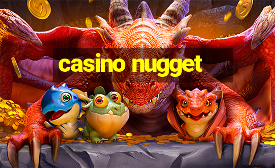 casino nugget