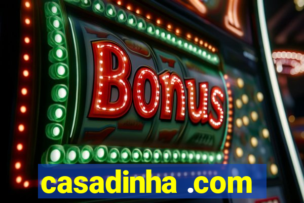 casadinha .com