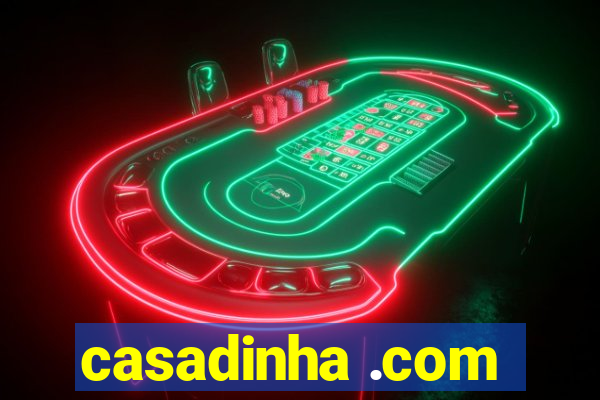 casadinha .com