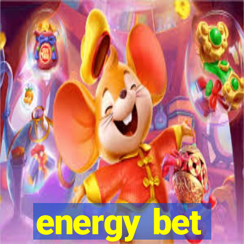 energy bet