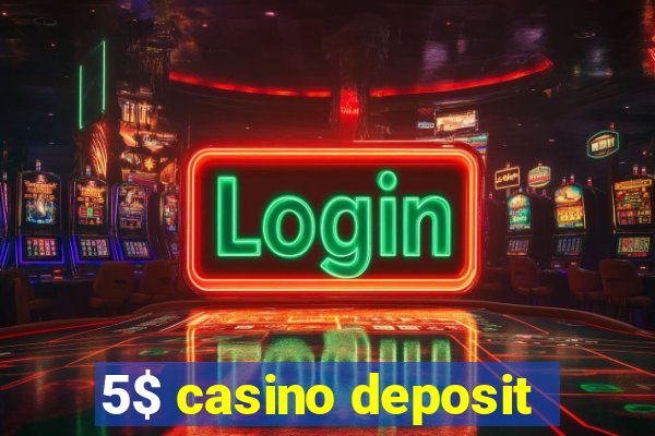 5$ casino deposit