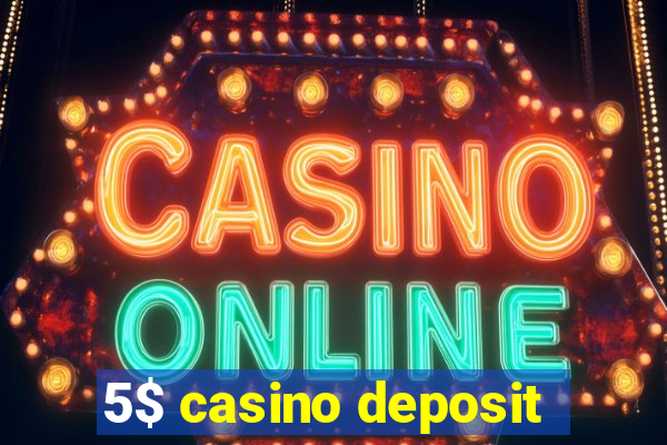 5$ casino deposit