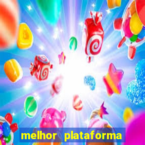 melhor plataforma do fortune tiger