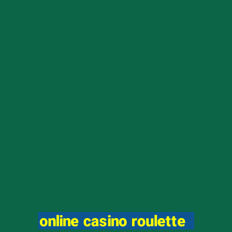 online casino roulette