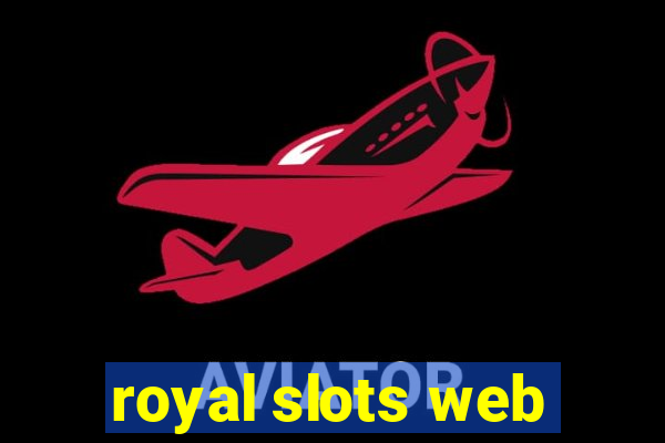 royal slots web