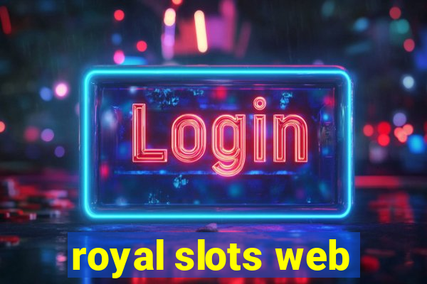 royal slots web