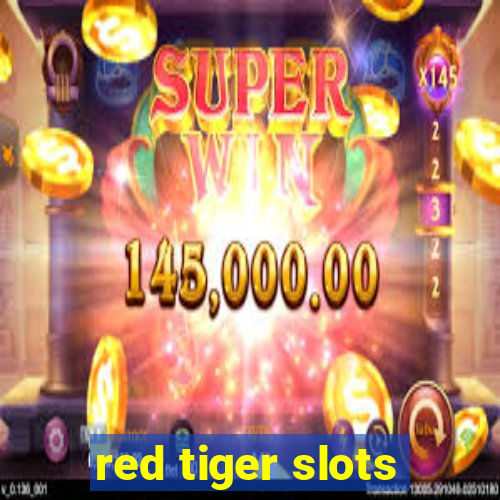 red tiger slots