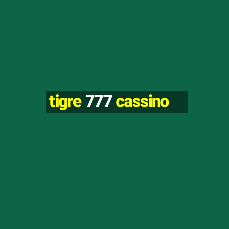 tigre 777 cassino