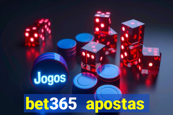 bet365 apostas online futebol