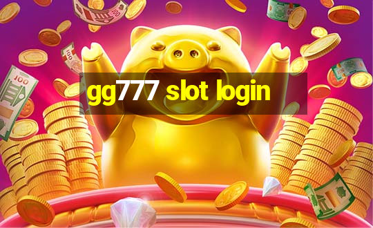 gg777 slot login