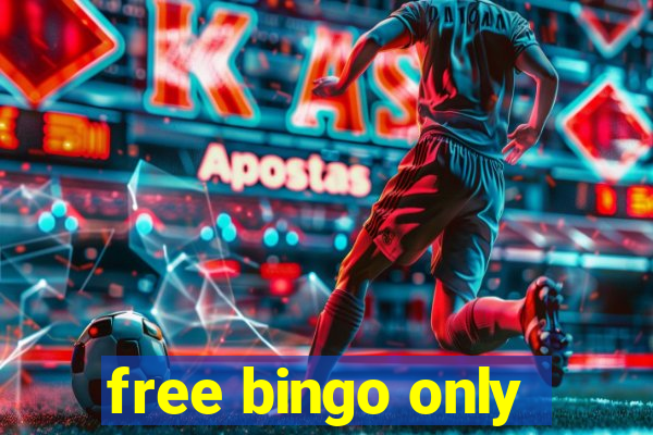 free bingo only