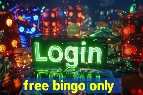 free bingo only