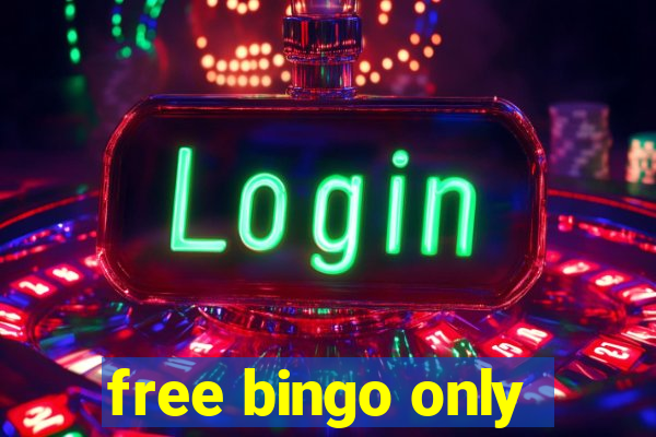 free bingo only