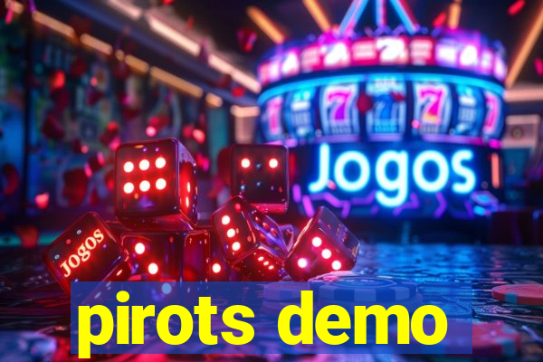 pirots demo