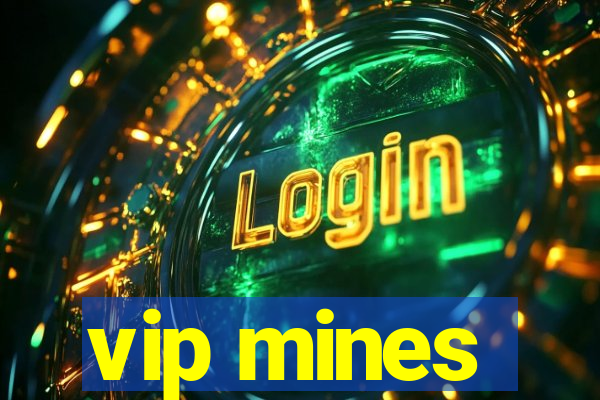 vip mines