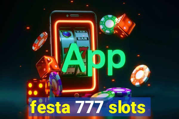 festa 777 slots