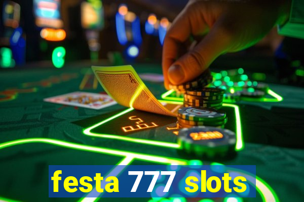 festa 777 slots