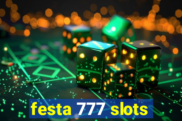 festa 777 slots