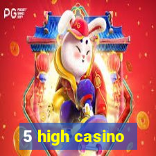 5 high casino