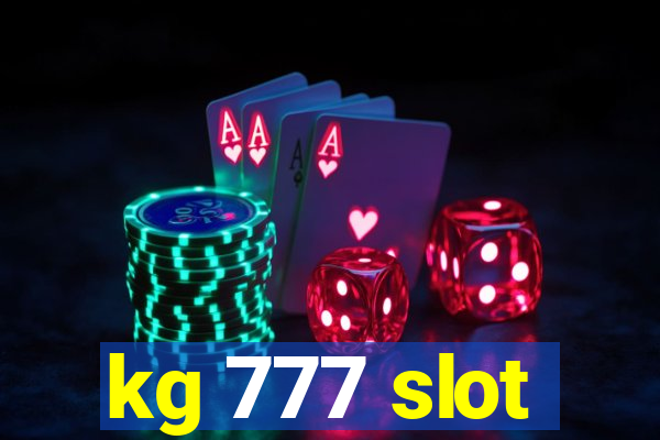 kg 777 slot