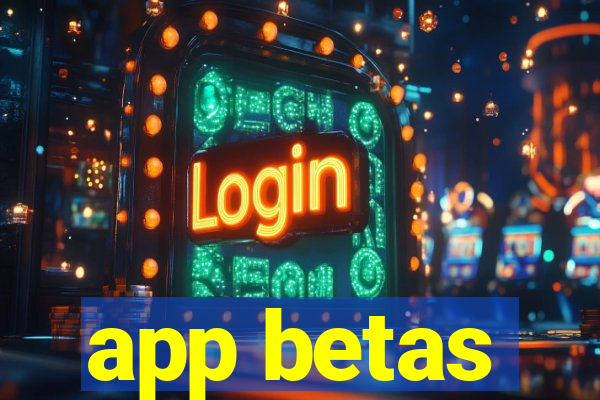 app betas