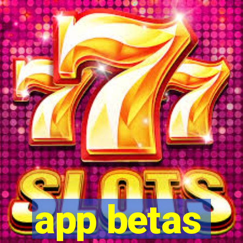 app betas