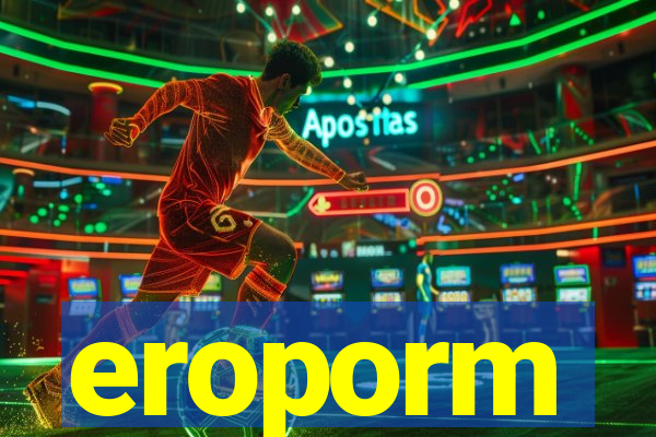 eroporm