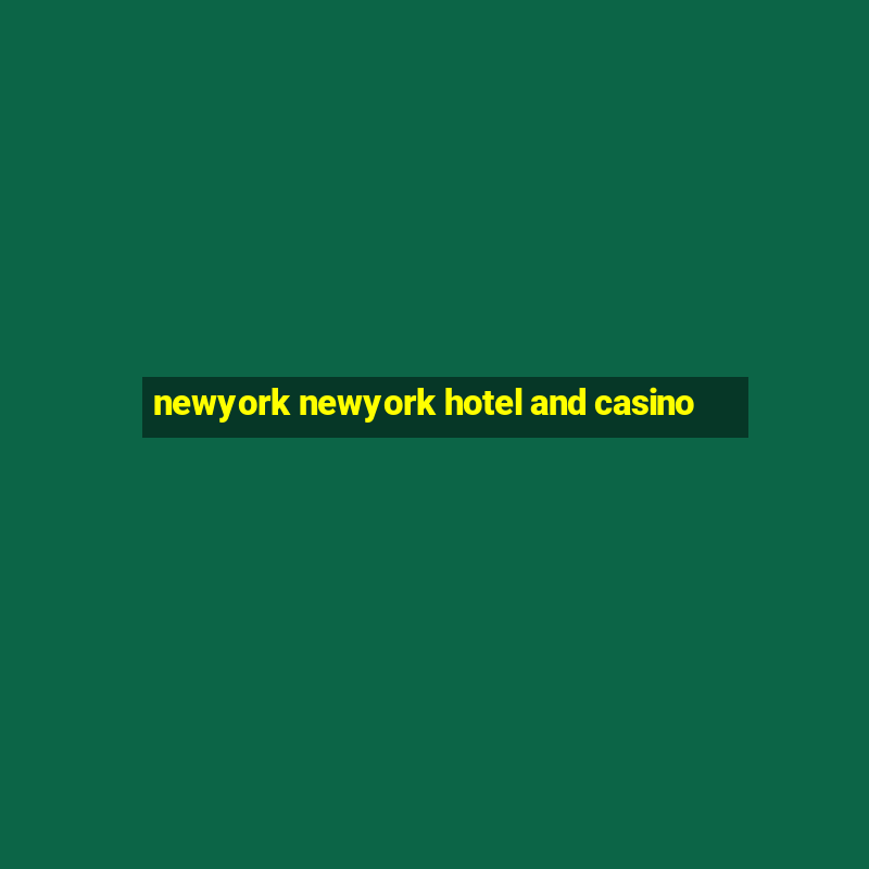 newyork newyork hotel and casino