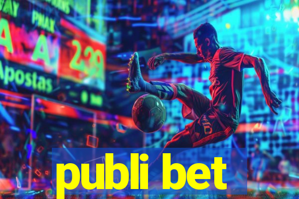 publi bet