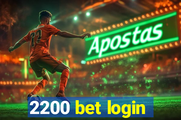 2200 bet login